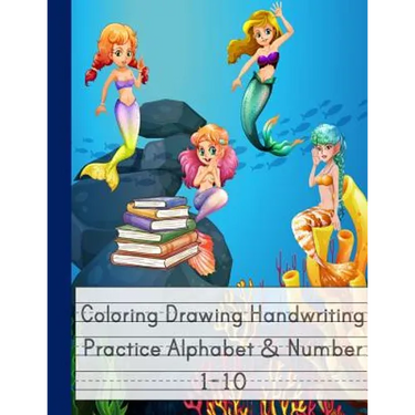 Coloring Drawing Handwriting Practice Alphabet & Number: Workbook For Preschoolers Pre K, Kindergarten and Kids Ages 3-5 Drawing And Writing WithCute