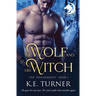 The Wolf and His Witch