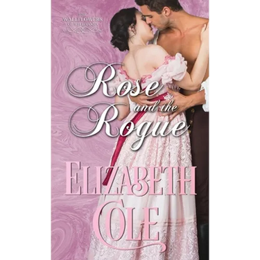Rose and the Rogue: A Regency Romance
