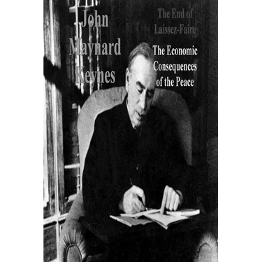 The End of Laissez-Faire: The Economic Consequences of the Peace