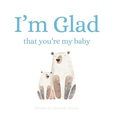 I'm Glad That You're My Baby