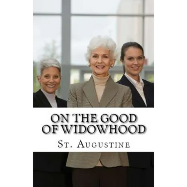 On the Good of Widowhood