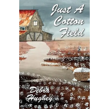 Just a Cotton Field