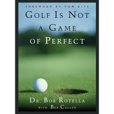 Golf Is Not a Game of Perfect