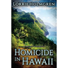 Homicide in Hawaii: An Emily Swift Travel Mystery