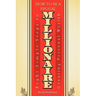 How to Be a Frugal Millionaire: Eight Simple Steps to Creating Personal Wealth