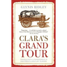 Clara's Grand Tour: Travels with a Rhinoceros in Eighteenth-Century Europe