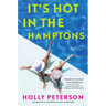 It's Hot in the Hamptons
