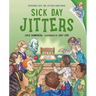 Sick Day Jitters