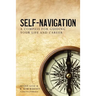 Self-Navigation: A Compass for Guiding Your Life and Career