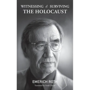 Witnessing and Surviving the Holocaust