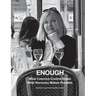 Enough: What Coercive Control Steals. What Recovery Makes Possible