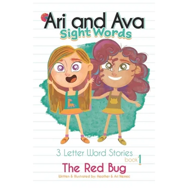 Ava And Ari Sight Words: The Red Bug: 3 Letter Word Stories