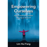 Empowering Ourselves: Keys to Unlocking Our Potential and Living Our Best Lives