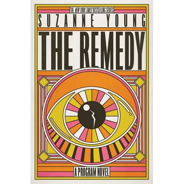 The Remedy: A Program Novel