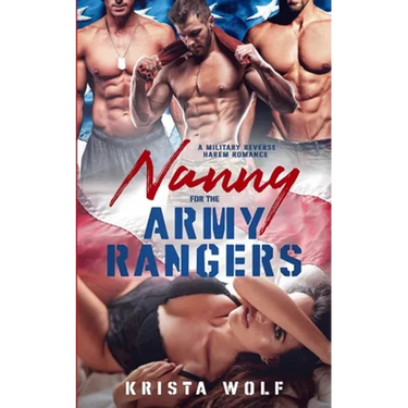 Nanny for the Army Rangers: A Military Reverse Harem Romance