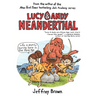 Lucy & Andy Neanderthal