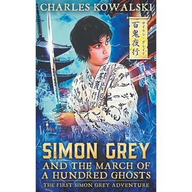 Simon Grey and the March of a Hundred Ghosts