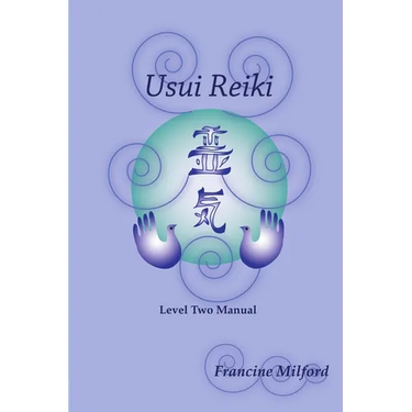 Usui Reiki Level Two Manual