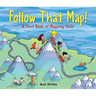Follow That Map!: A First Book of Mapping Skills