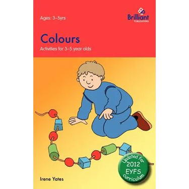 Colours: Activities for 3-5 Year Olds - 2nd Edition