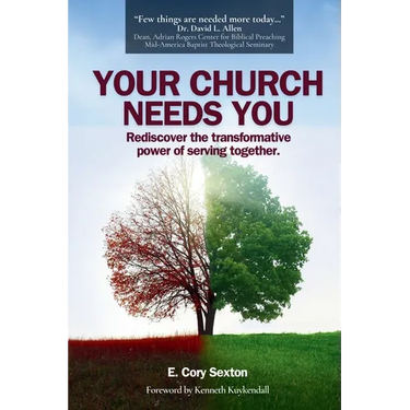 Your Church Needs You: Rediscover the Transformative Power of Serving Together