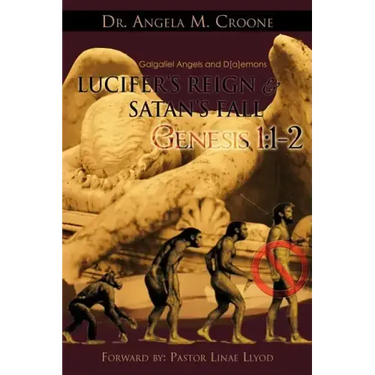 Lucifer's Reign & Satan's Fall: Genesis 1:1-2