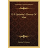 P. P. Quimby's Theory of Man