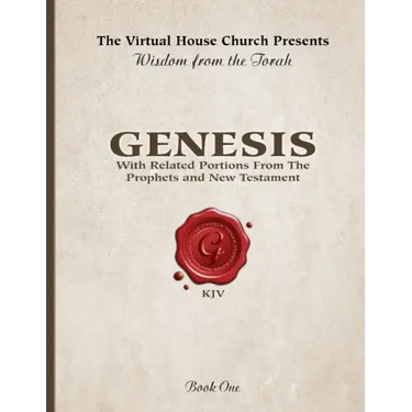 Wisdom From The Torah Book 1: Genesis: With Related Portions From the Prophets and New Testament