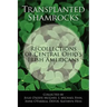 Transplanted Shamrocks Recollections of Central Ohio's Irish Americans