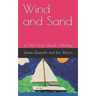 Wind and Sand: or Not Your Usual Holiday