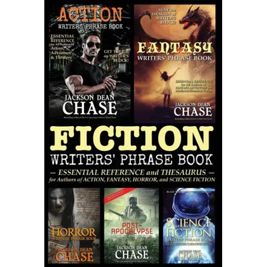Fiction Writers' Phrase Book: Essential Reference and Thesaurus for Authors of Action, Fantasy, Horror, and Science Fiction