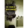 The Stains of Imprisonment: Moral Communication and Men Convicted of Sex Offenses Volume 10