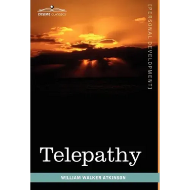Telepathy: Its Theory, Facts, and Proof