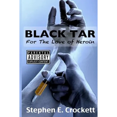 Black Tar: For The Love of Heroin