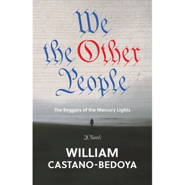 We the Other People: The Beggars of the Mercury Lights