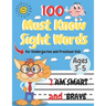 100 Must Know Sight Words: Top 100 High-Frequency Words for Preschoolers and Kindergarteners Ages 3-5 (Letter and Word Tracing)