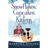 Snowflakes, Cupcakes & Kittens