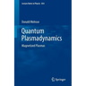 Quantum Plasmadynamics: Magnetized Plasmas