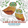 A Walk in the Woods Coloring Book: Forest Animals in Nature