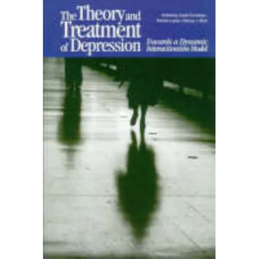 The Theory and Treatment of Depression: Towards a Dynamic Interactionism Model