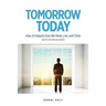 Tomorrow Today: How AI Impacts How We Work, Live and Think (and It's Not What You Expect)