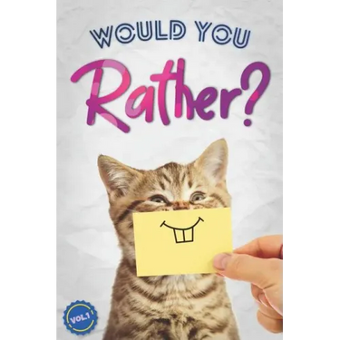 Would You Rather?: The Book Of Silly, Challenging, and Downright Hilarious Questions for Kids, Teens, and Adults(Game Book Gift Ideas)(Vol.1)