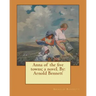 Anna of the five towns; a novel. By: Arnold Bennett