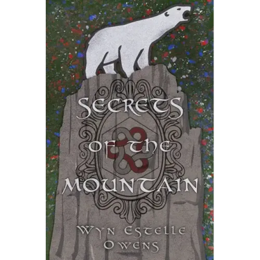 Secrets of the Mountain: A Retelling of Snow White and Rose Red