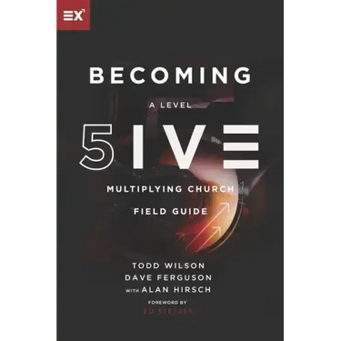Becoming a Level Five Multiplying Church
