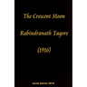 The crescent moon Rabindranath Tagore (1916)