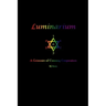 Luminarium: A Grimoire of Cunning Conjuration