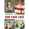 Sayuri's Raw Food Café