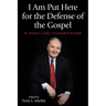 I Am Put Here for the Defense of the Gospel: Dr. Norman L. Geisler: A Festschrift in His Honor